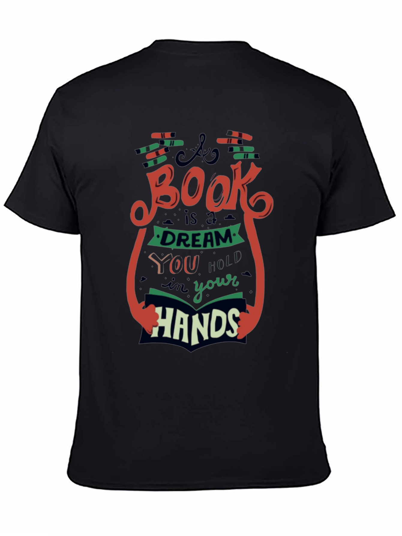 Book Lovers T-Shirt - A Book is a Dream in Your Hands