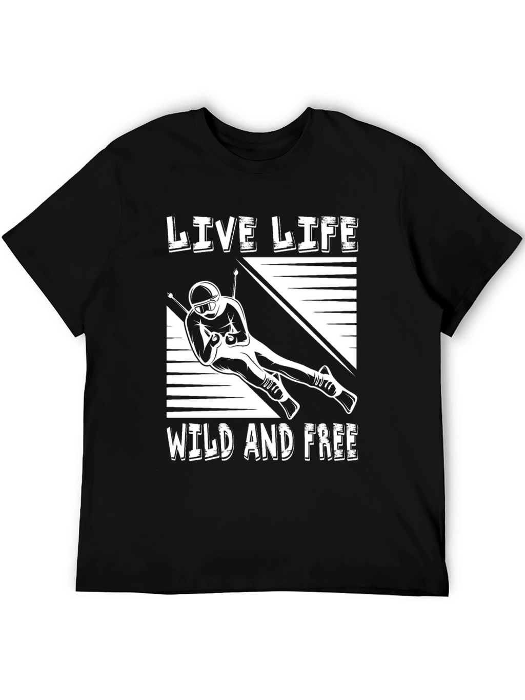 Live Life Wild and Free Skiing T-Shirt