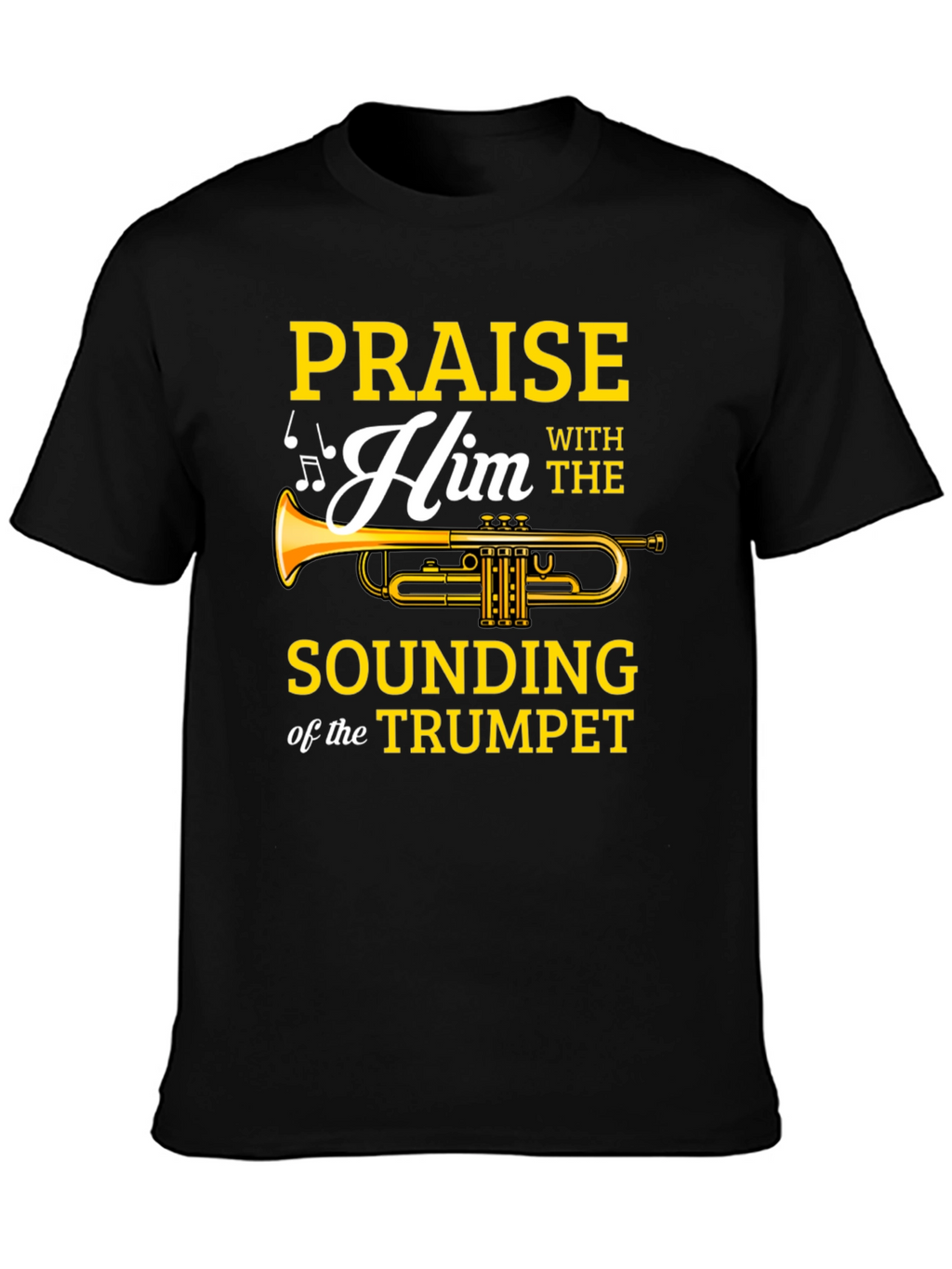 Praise Him Trumpet Graphic T-Shirt