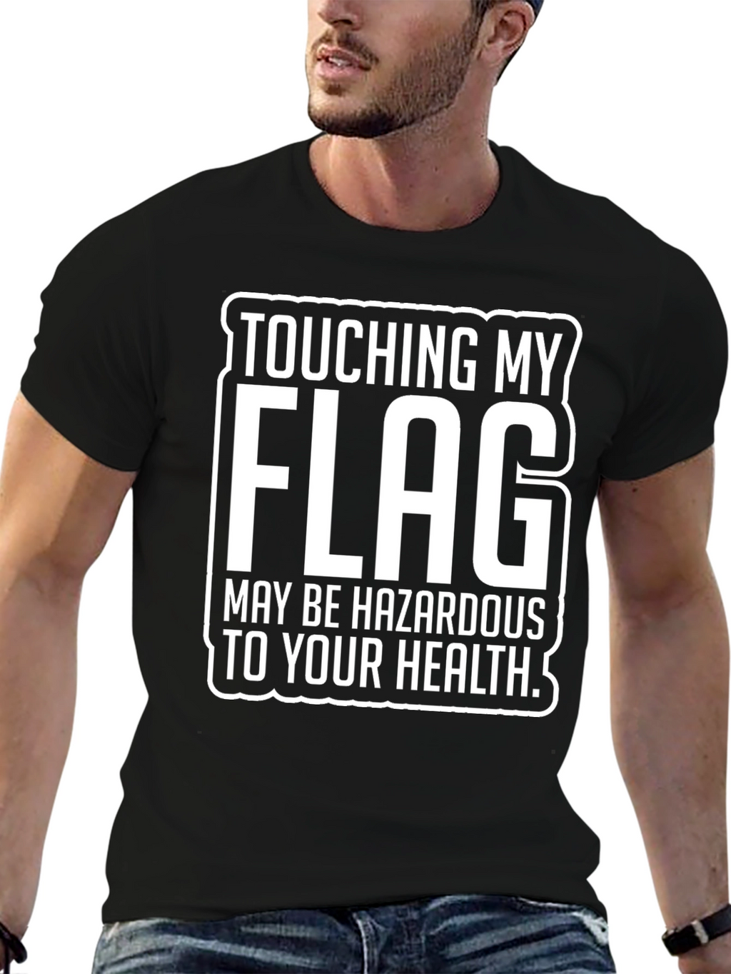 Touching My Flag Hazardous T-Shirt