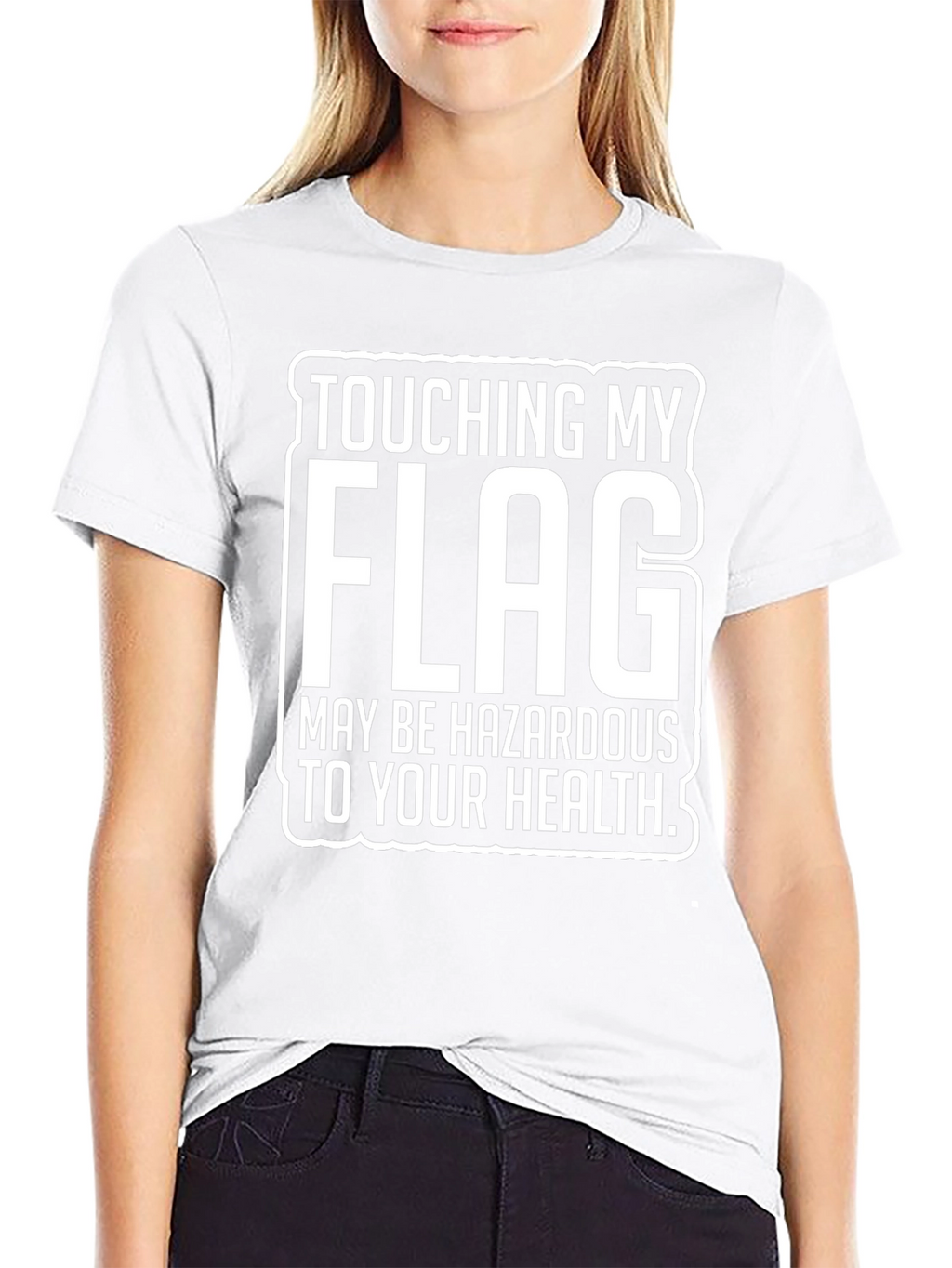 Touching My Flag Hazardous T-Shirt