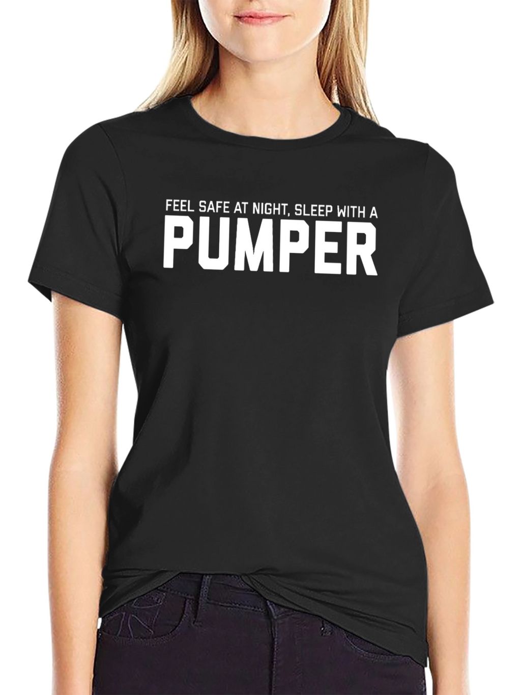 Feel Safe Sleep With A Pumper Black T-Shirt