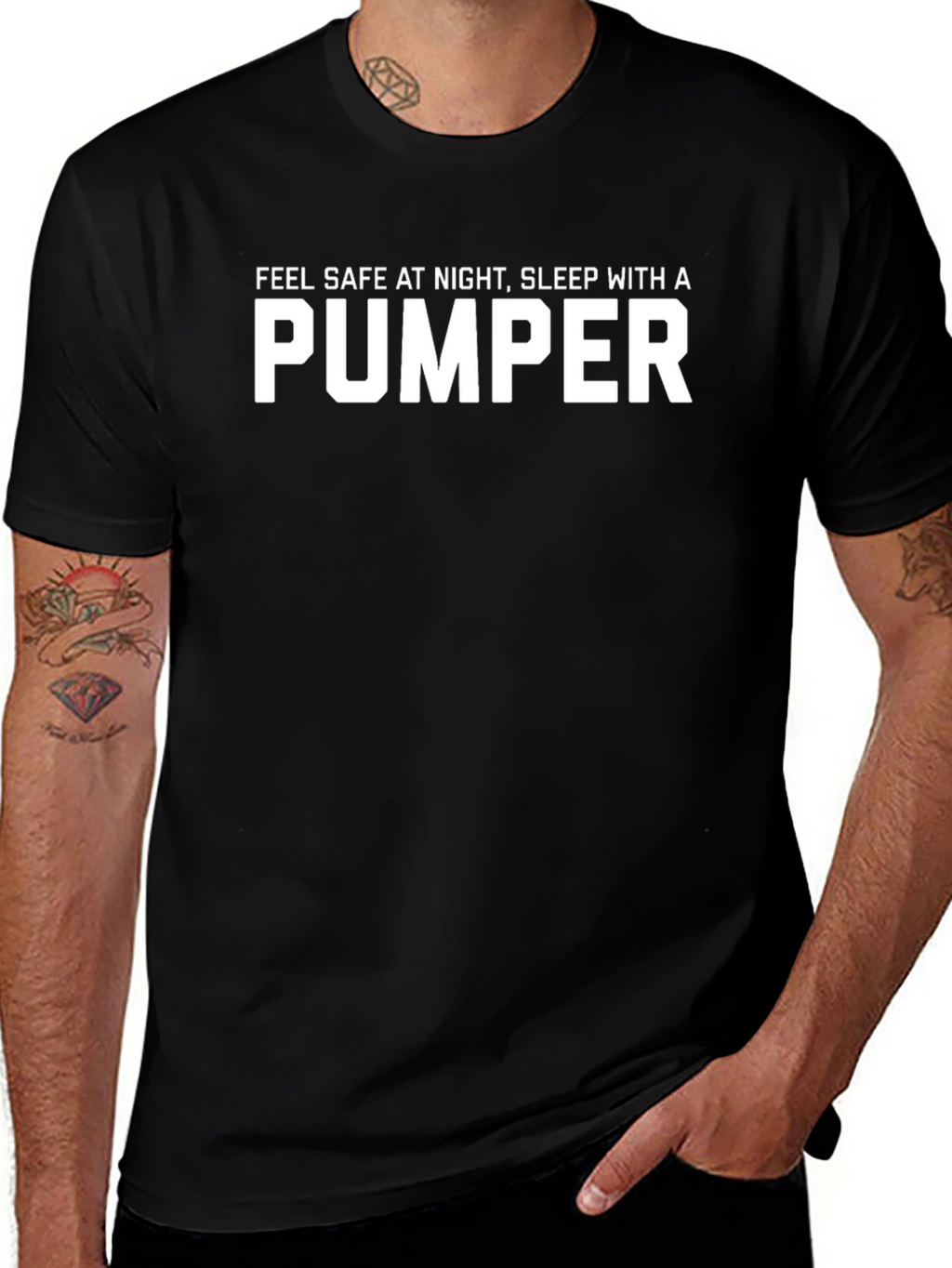 Feel Safe Sleep With A Pumper Black T-Shirt