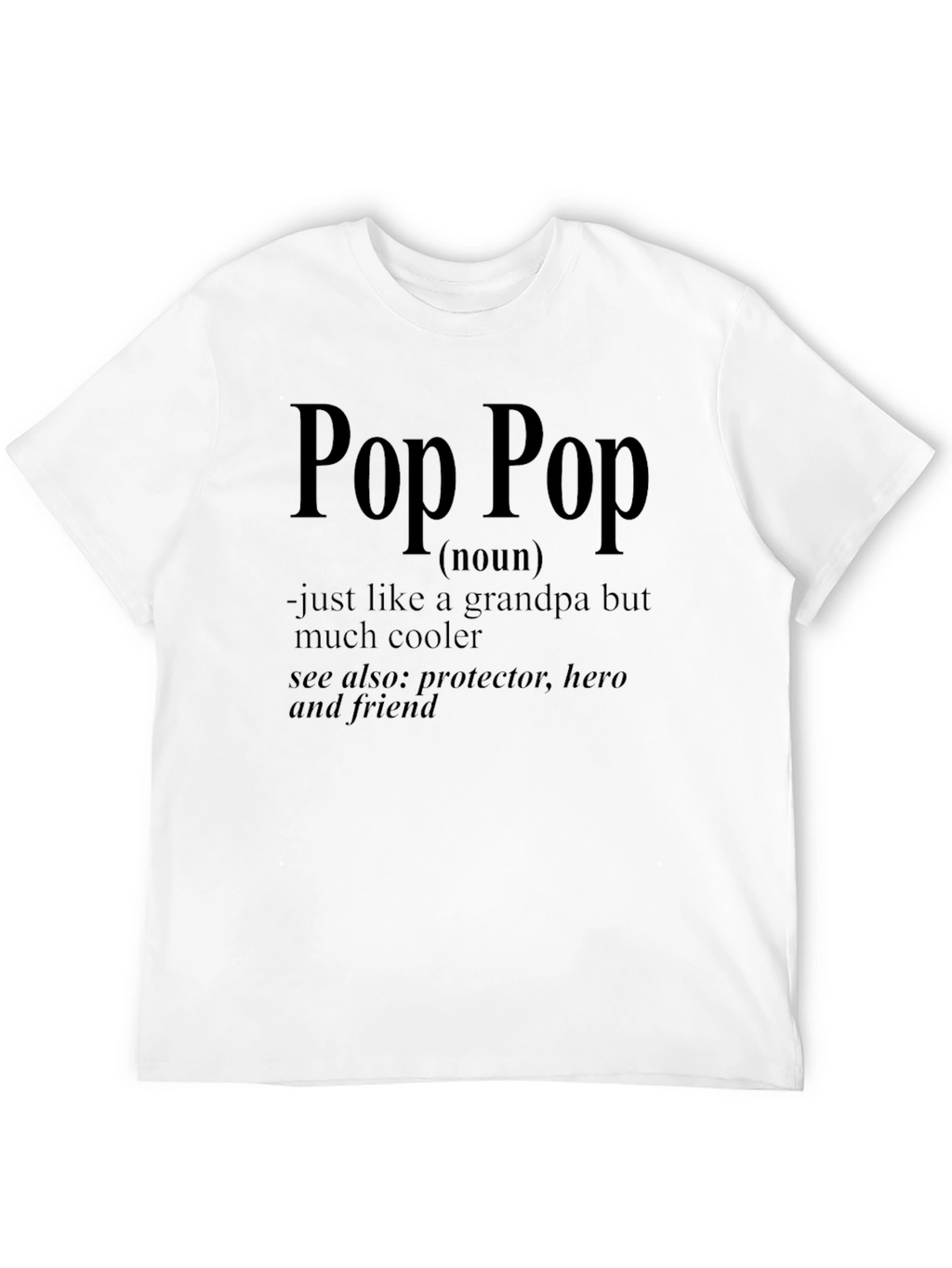 Cool Pop Pop Definition T-Shirt