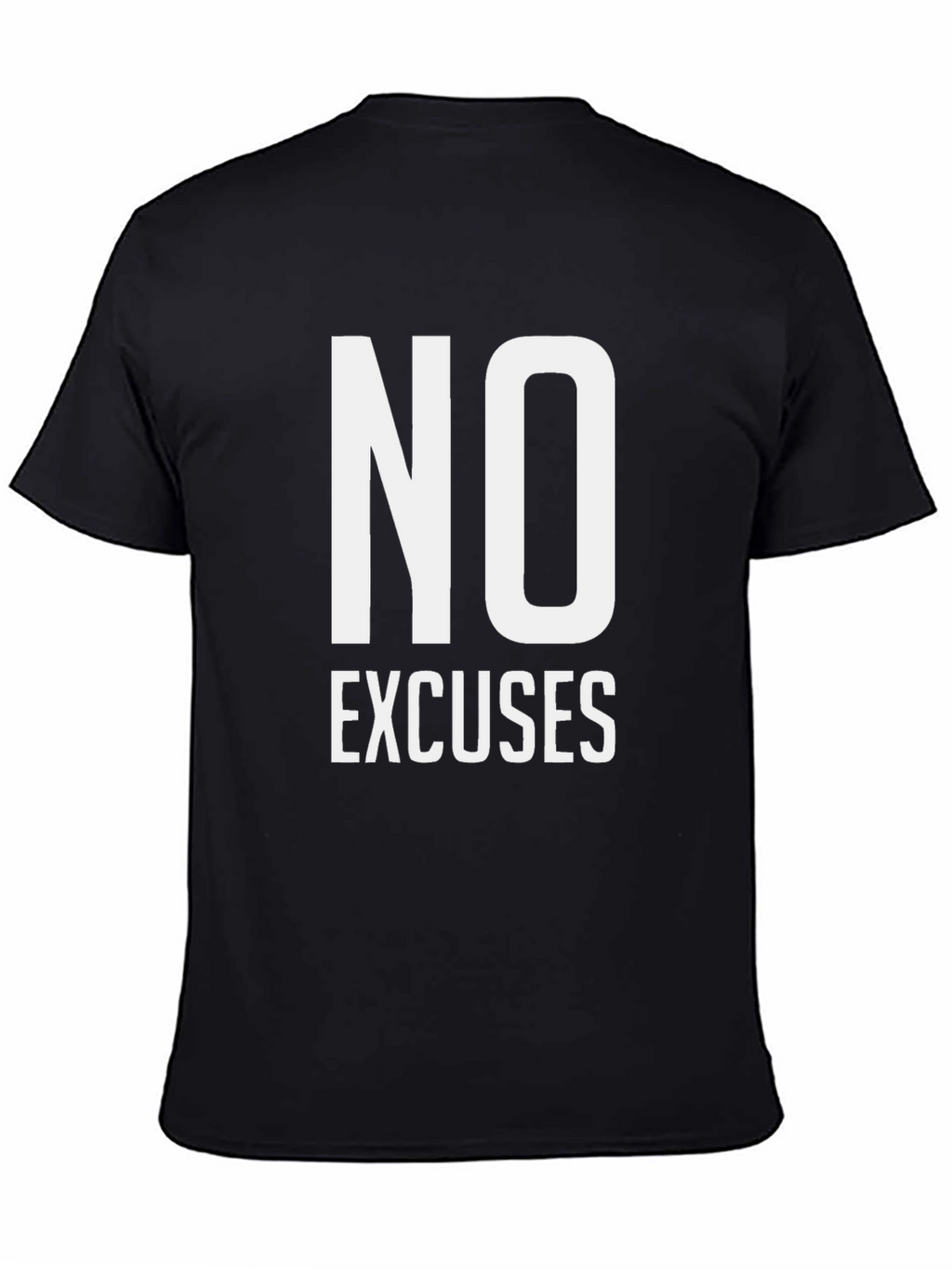 No Excuses Motivational T-Shirt