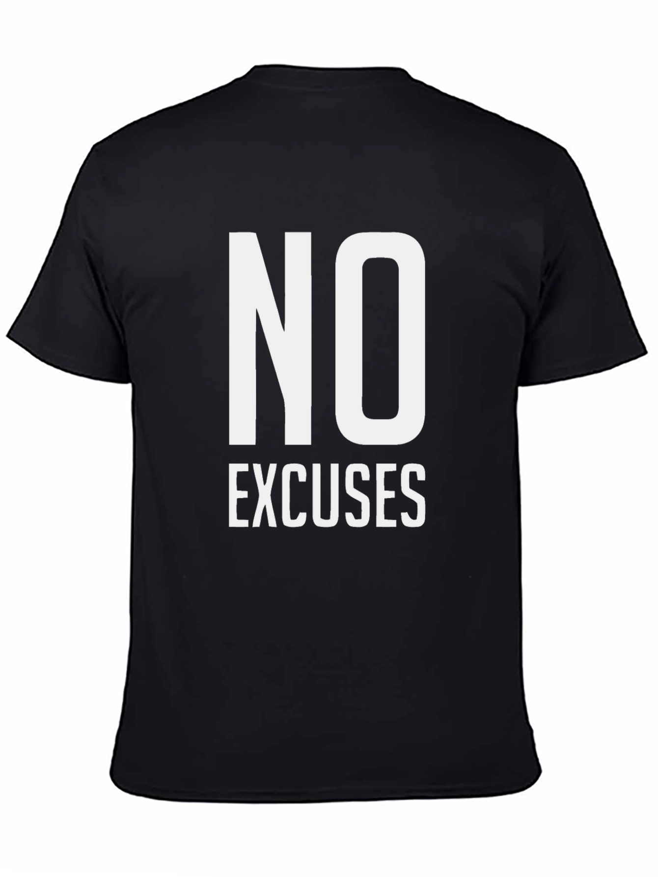 No Excuses Motivational T-Shirt