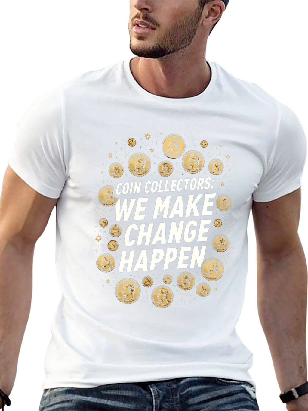 Coin Collectors We Make Change Happen T-Shirt