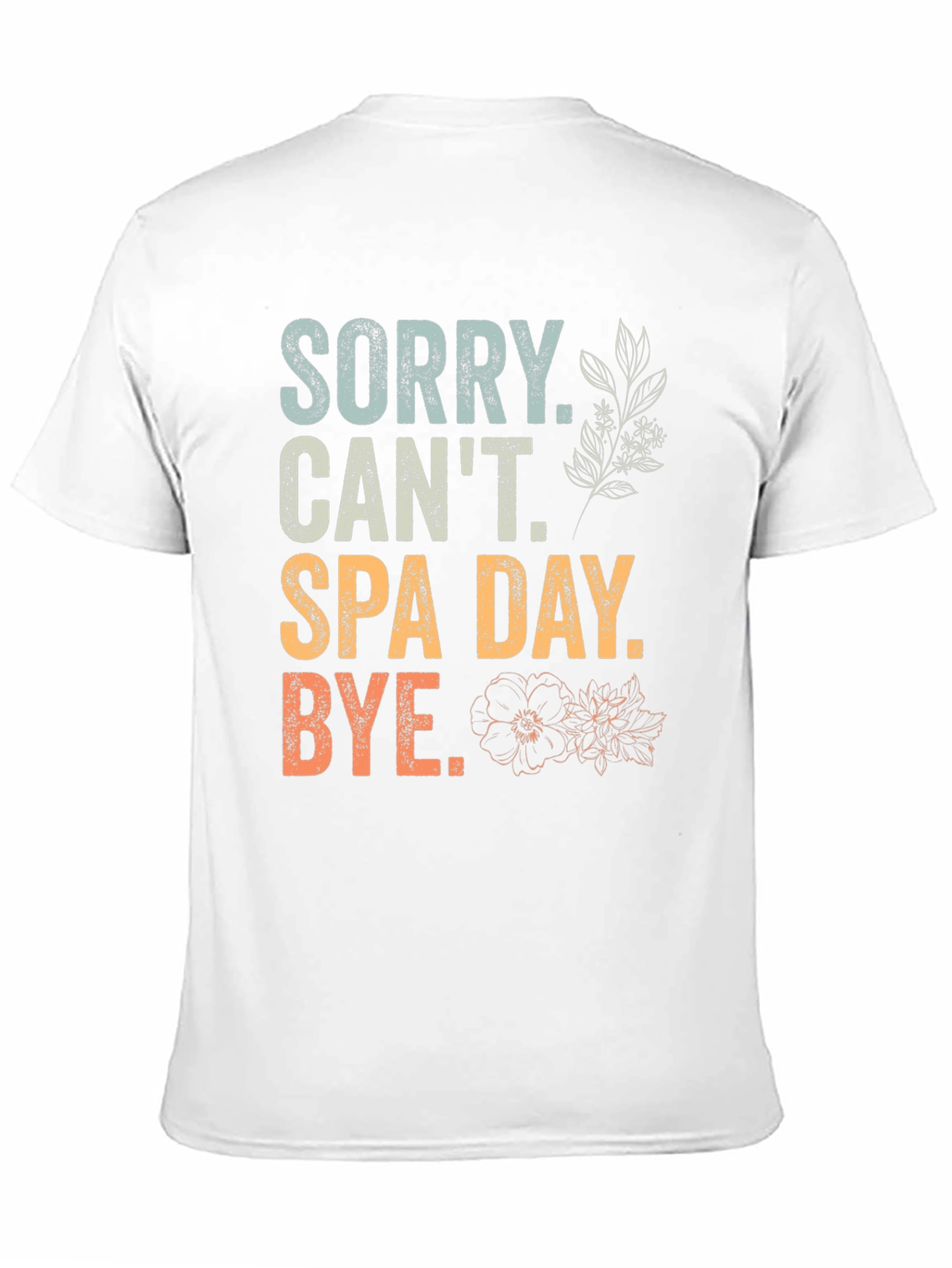 Sorry Cant Spa Day T-Shirt