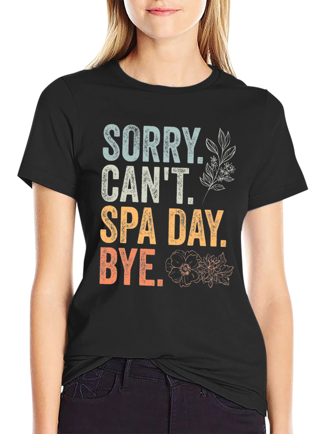 Sorry Cant Spa Day T-Shirt