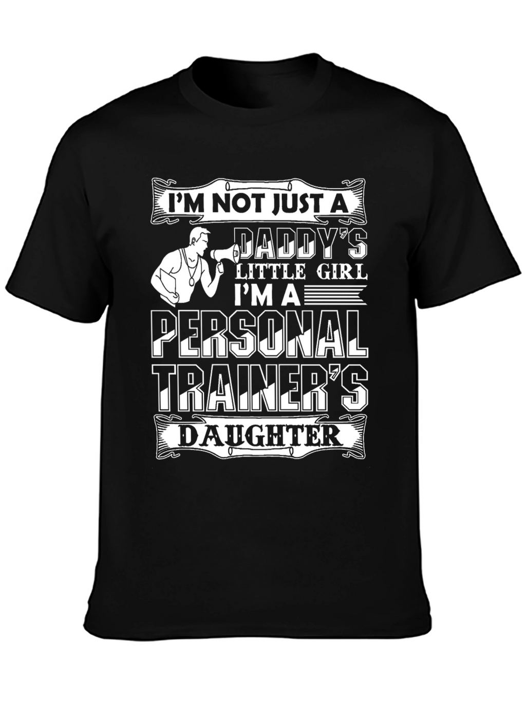 Personal Trainers Daughter Graphic Tee