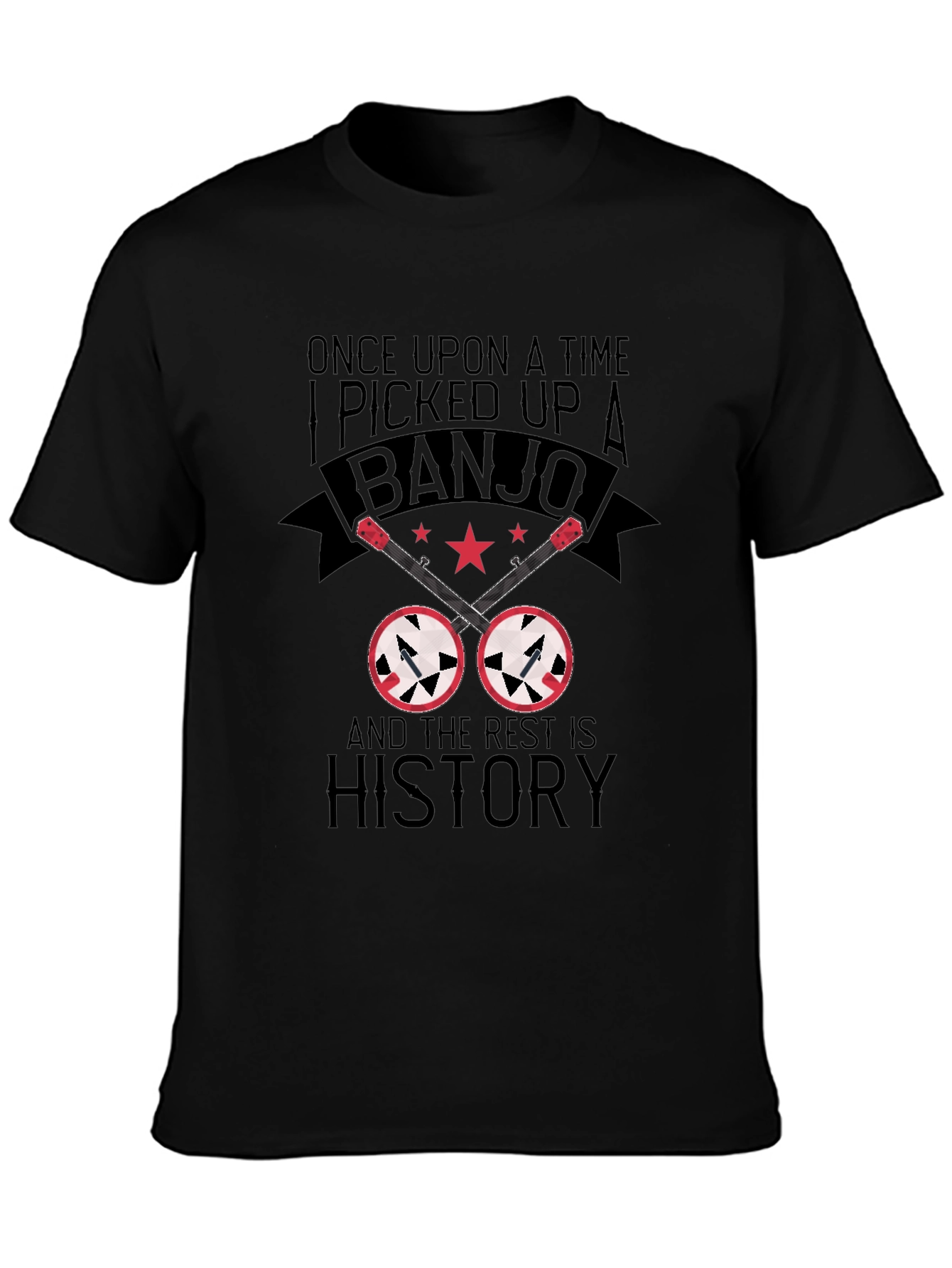 Banjo Player T-Shirt: Once Upon a Time I Picked Up a Banjo