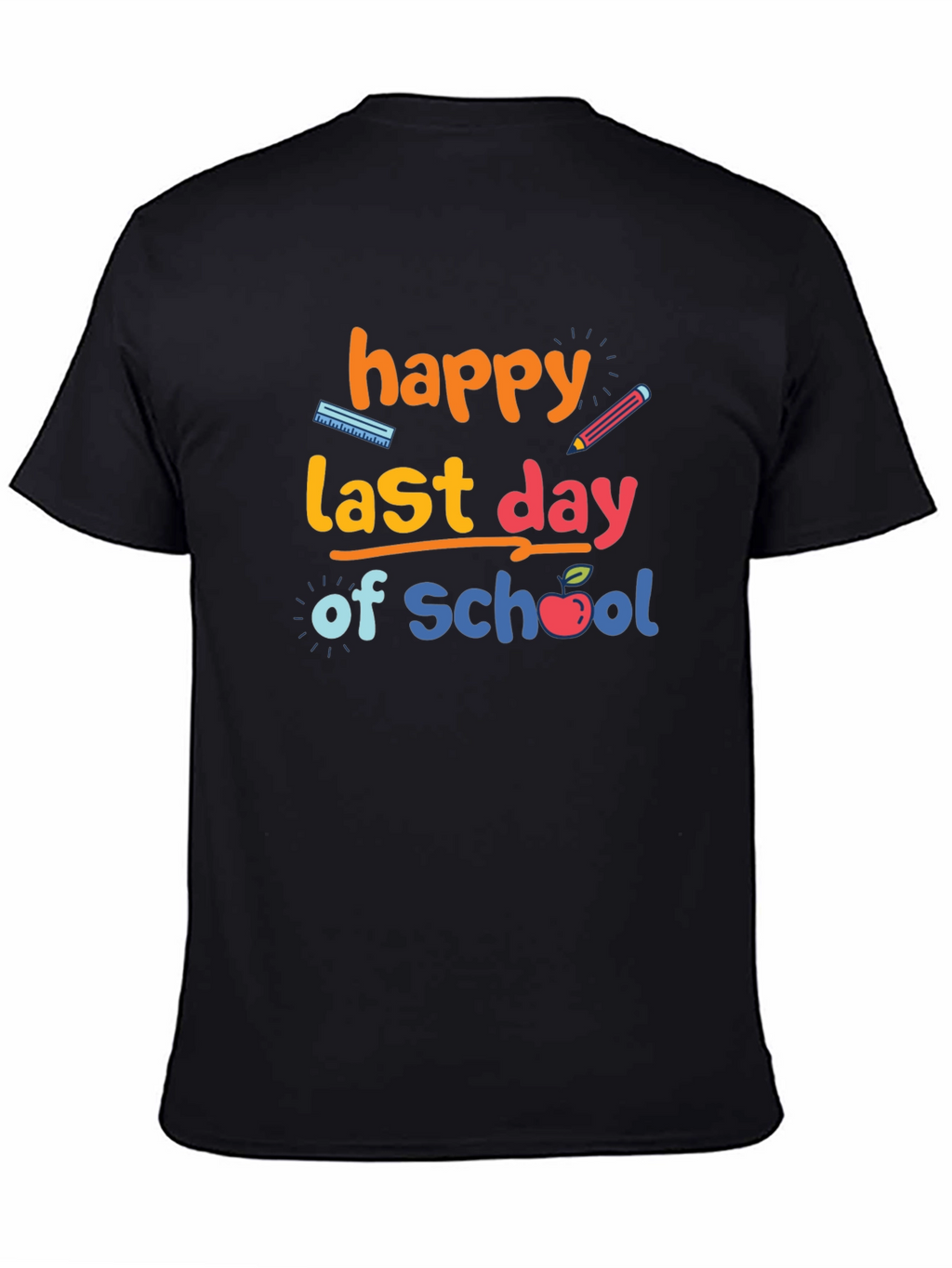 Happy Last Day of School Graphic T-Shirt