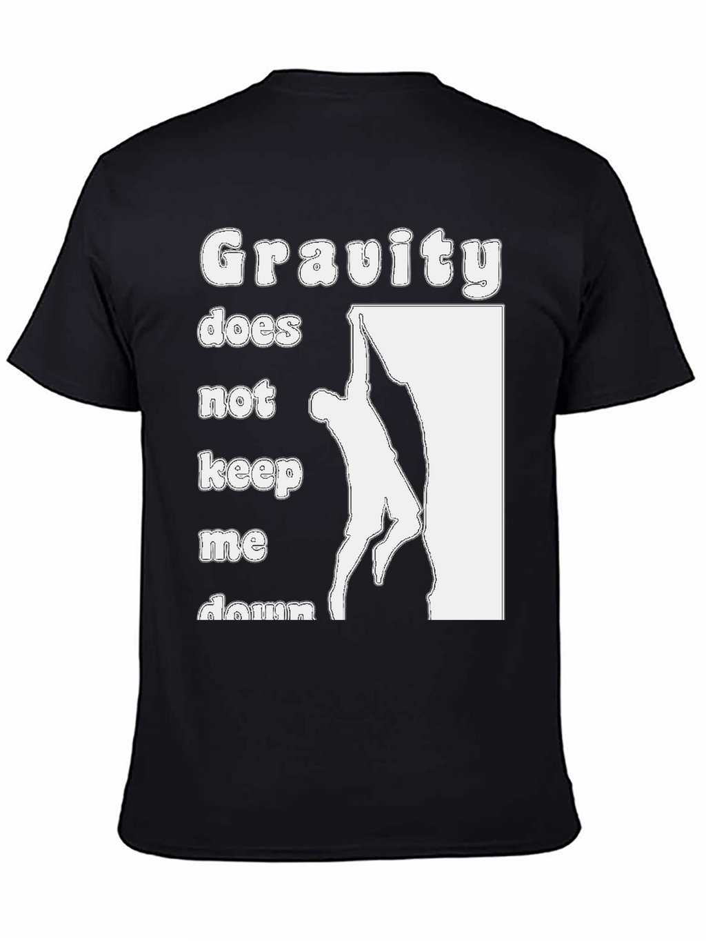 Gravity Doesnt Keep Me Down Black T-Shirt