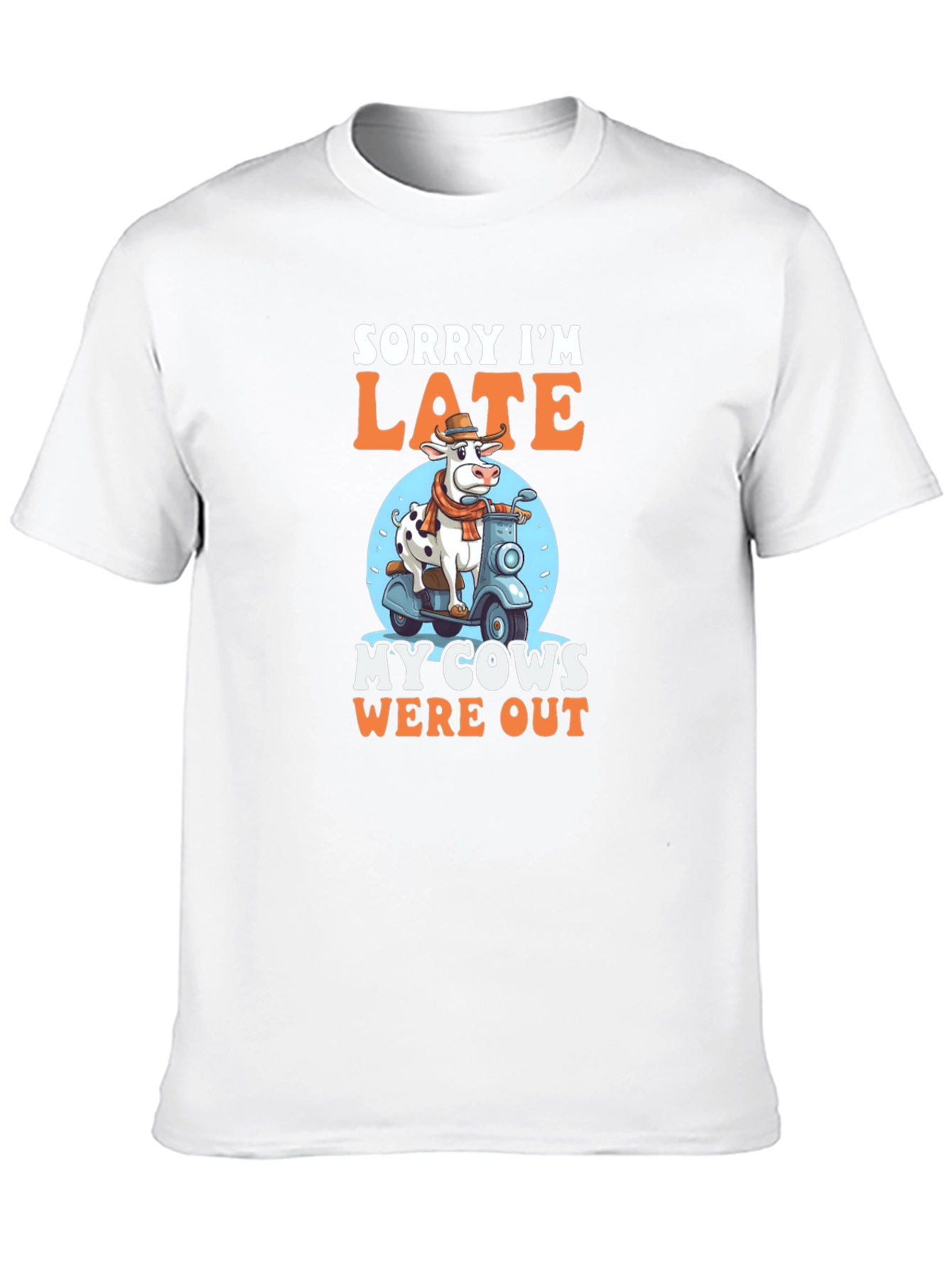 Sorry Im Late Cow T-Shirt