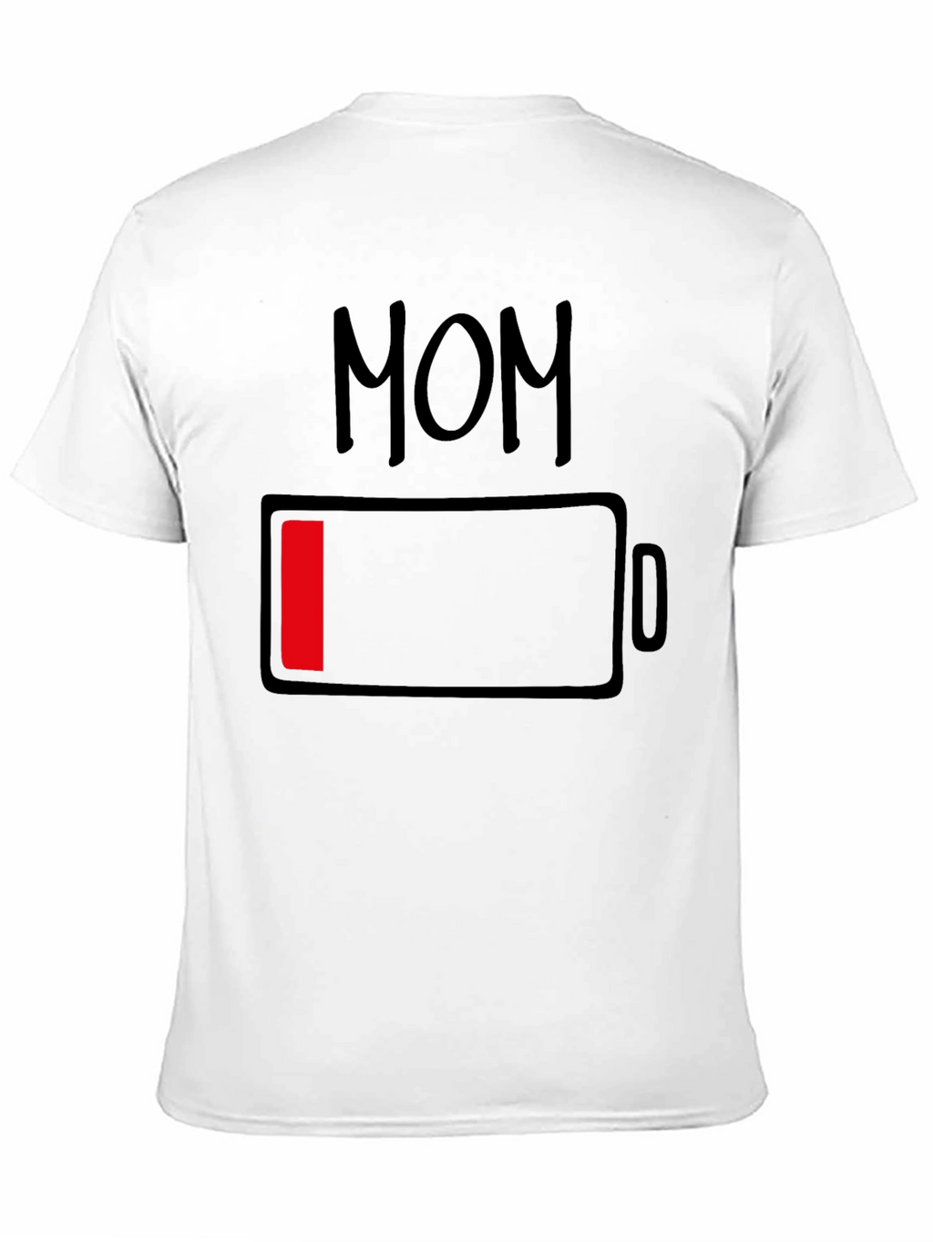 Mom Low Battery Funny Graphic T-Shirt