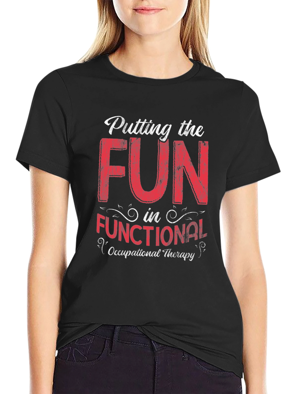Fun in Functional Occupational Therapy Graphic Tee