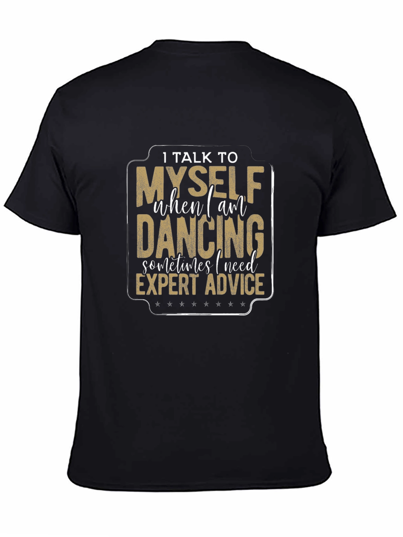Dancing Expert Advice Black T-Shirt