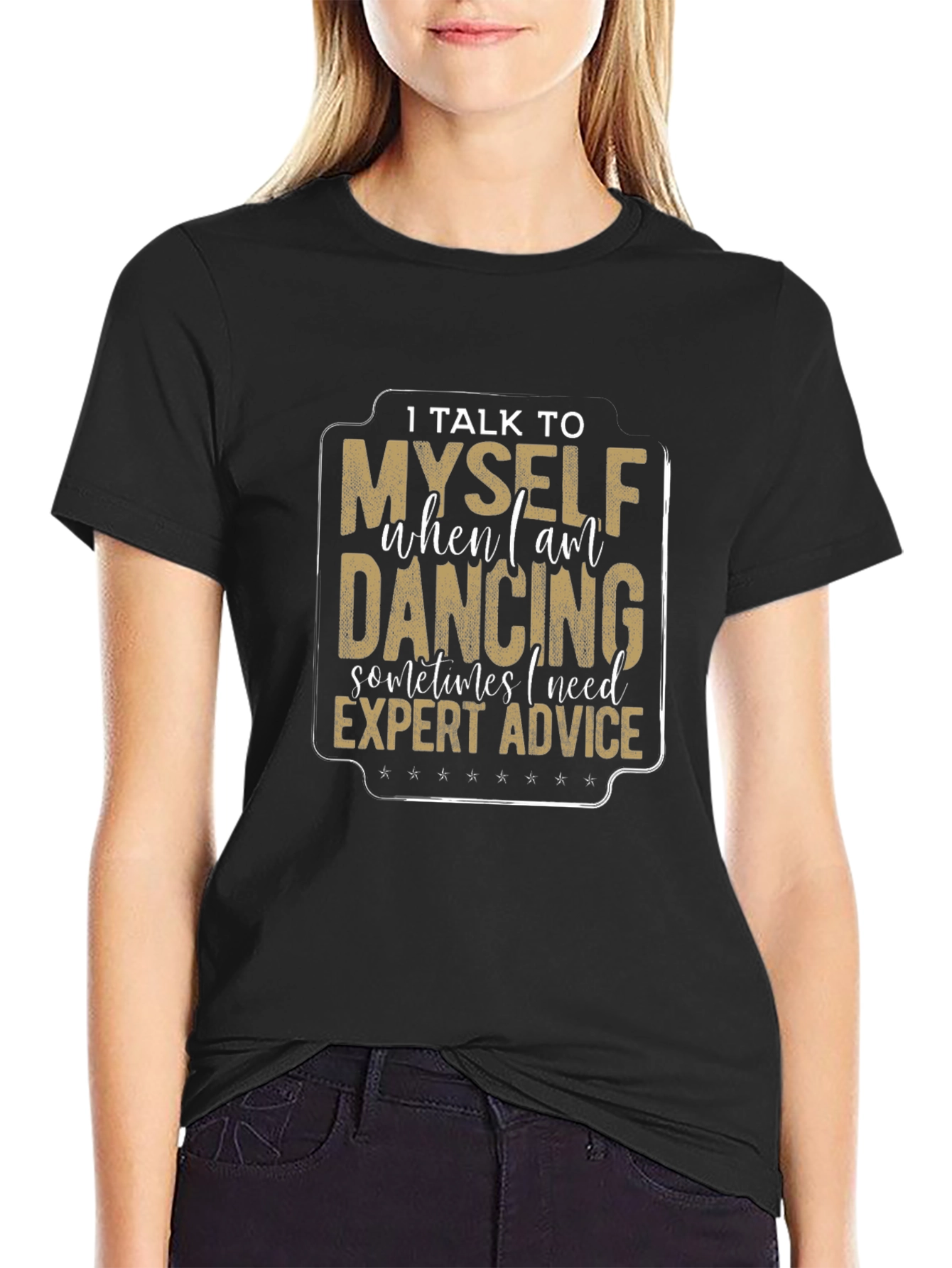 Dancing Expert Advice Black T-Shirt