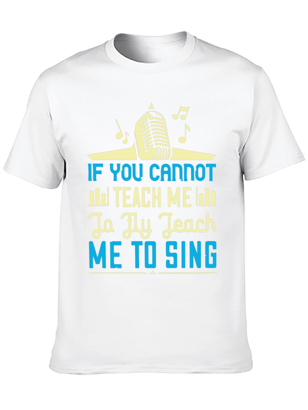 Teach Me to Sing Graphic Tee