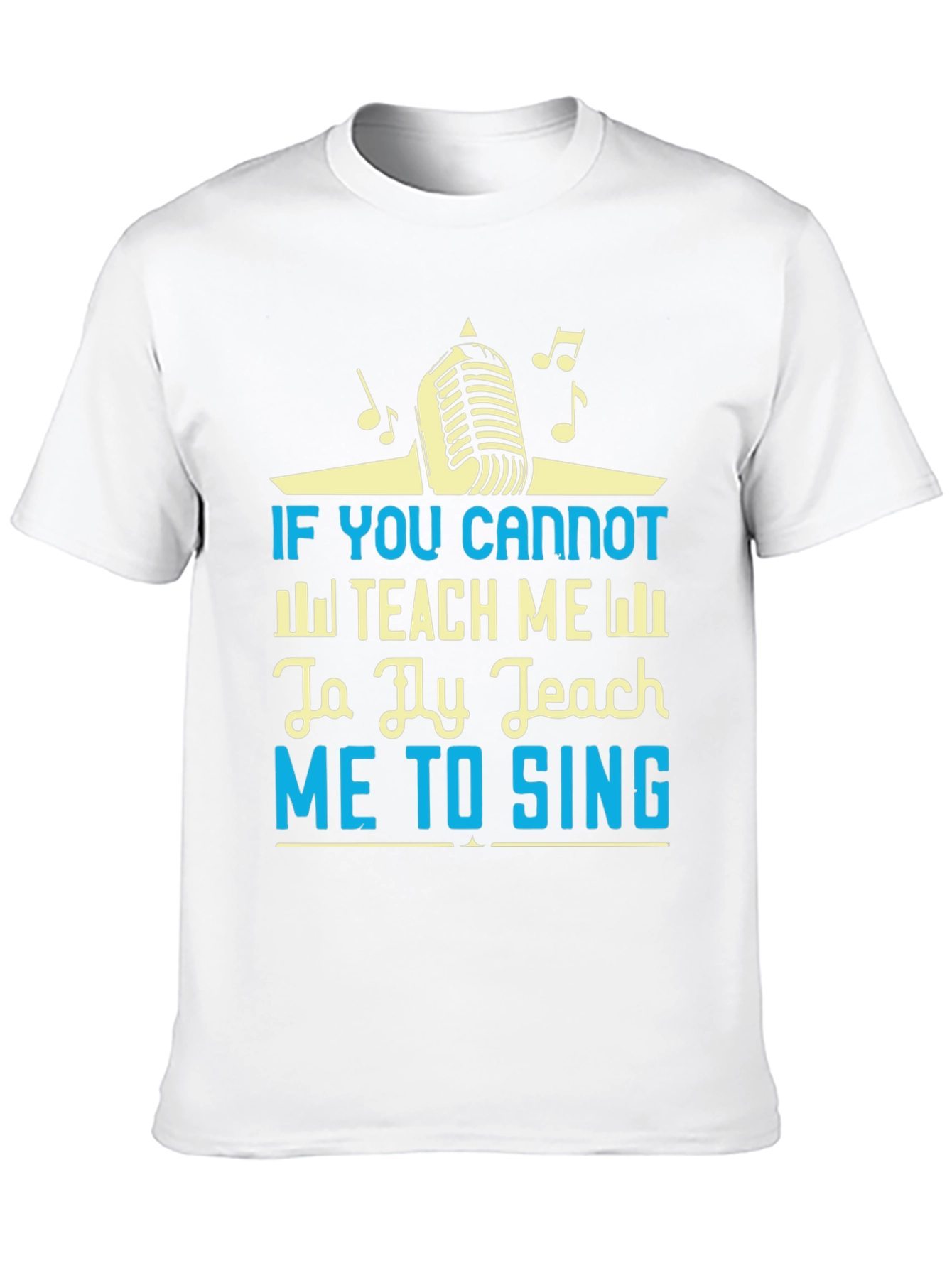 Teach Me to Sing Graphic Tee
