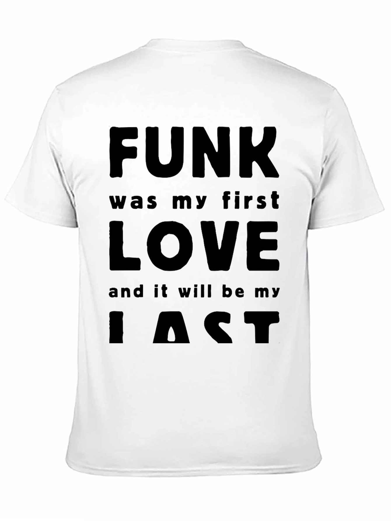 Funk is My First Love T-Shirt