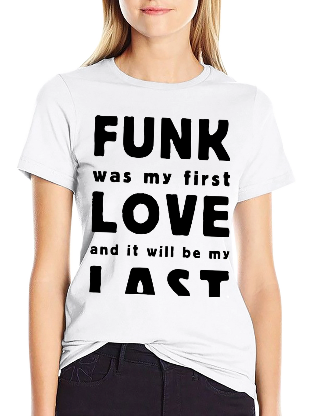 Funk is My First Love T-Shirt