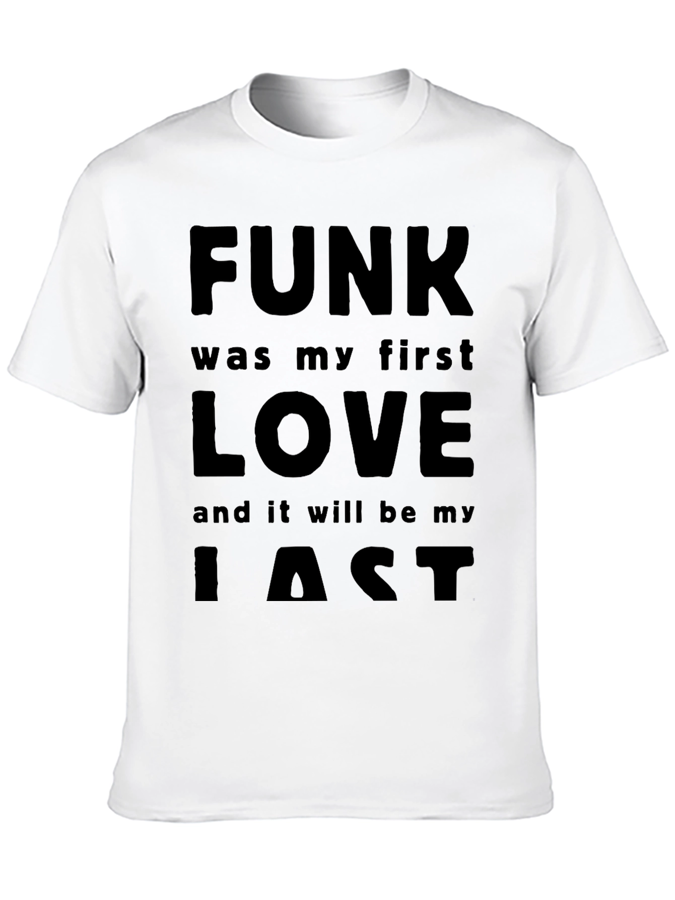 Funk is My First Love T-Shirt