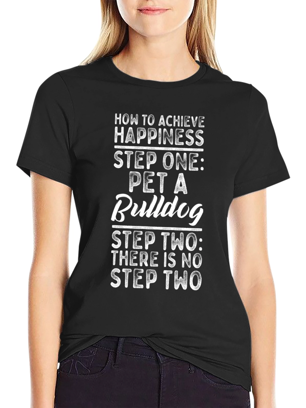 Pet A Bulldog T-Shirt - Achieve Happiness Now!