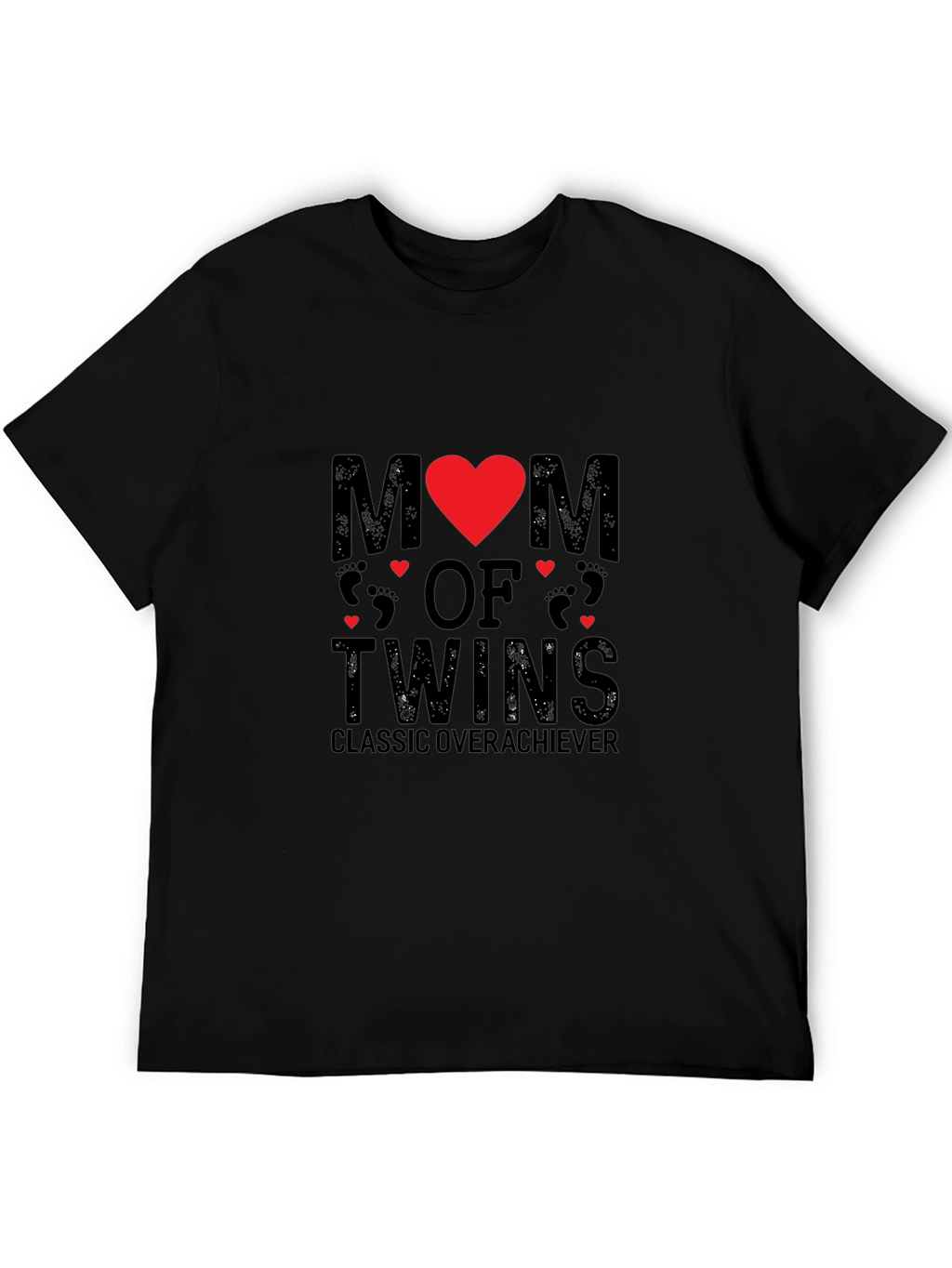 Mom of Twins T-Shirt - Classic Overachiever Tee