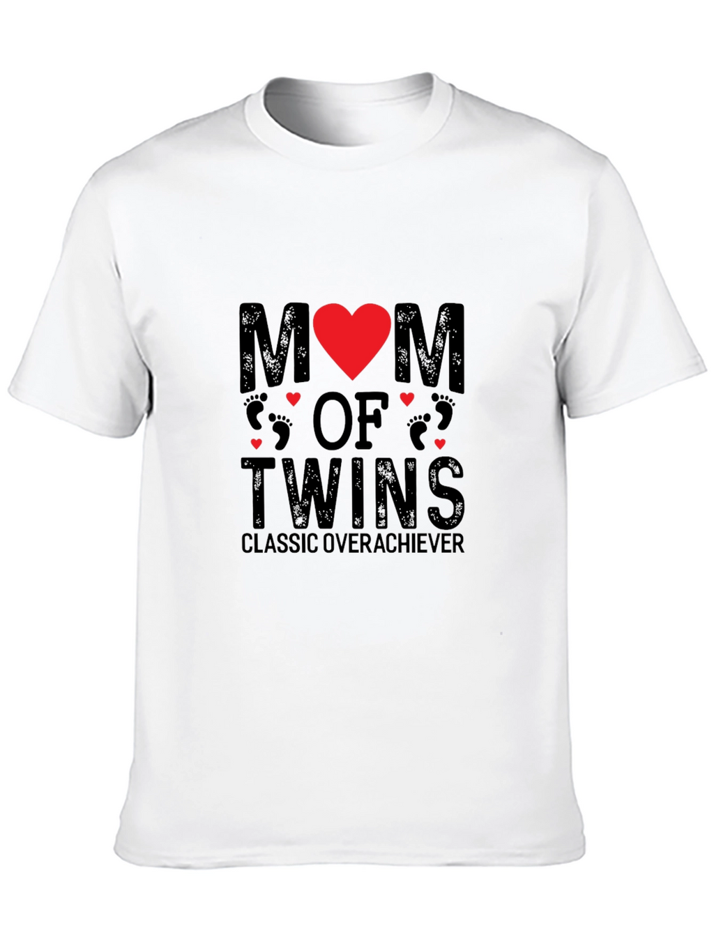 Mom of Twins T-Shirt - Classic Overachiever Tee