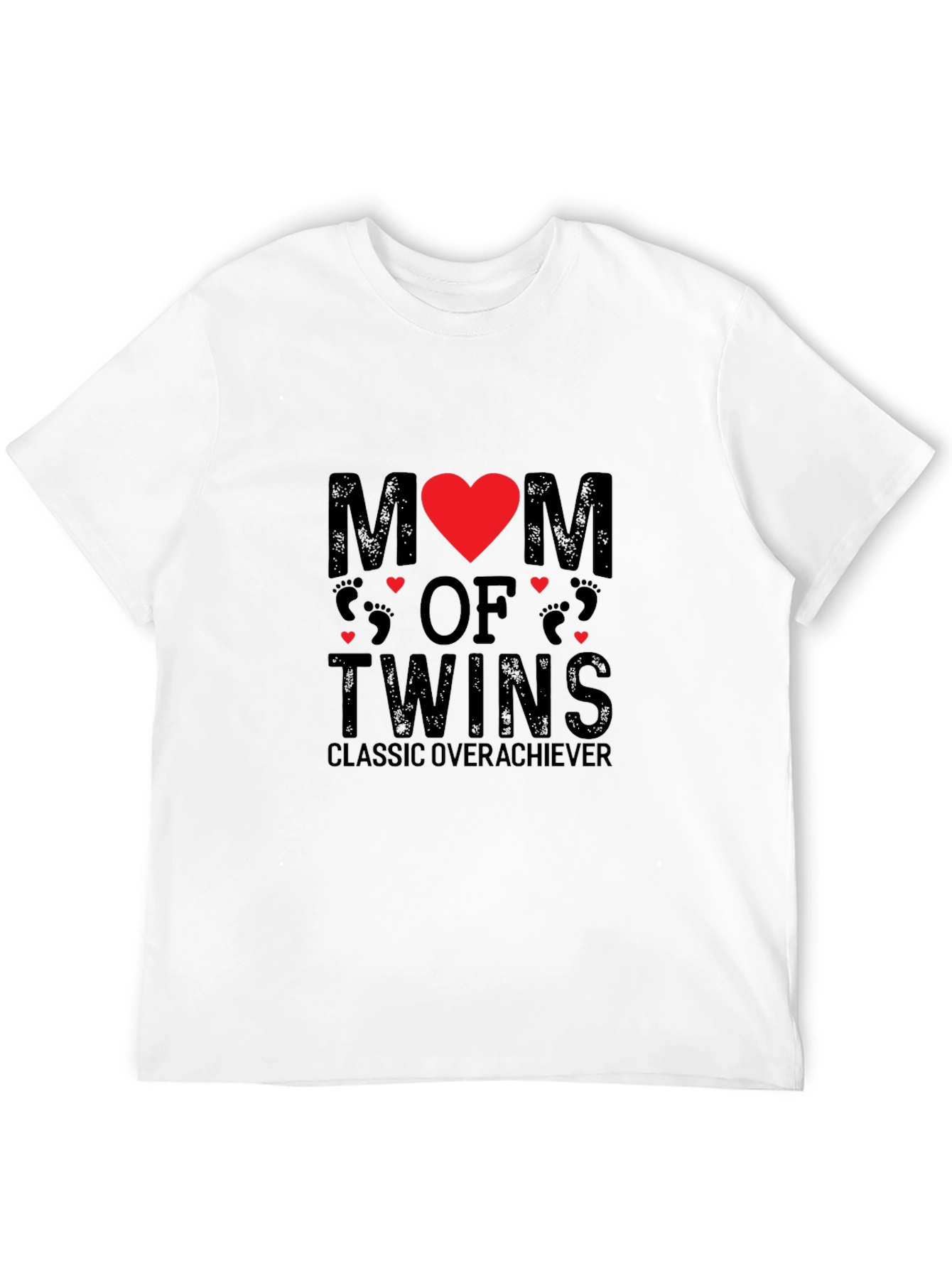 Mom of Twins T-Shirt - Classic Overachiever Tee