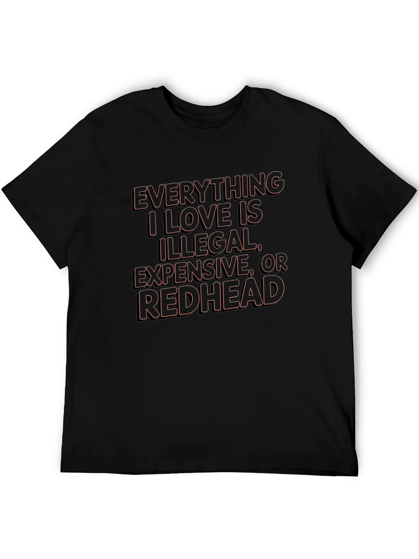 Everything I Love is Illegal T-Shirt