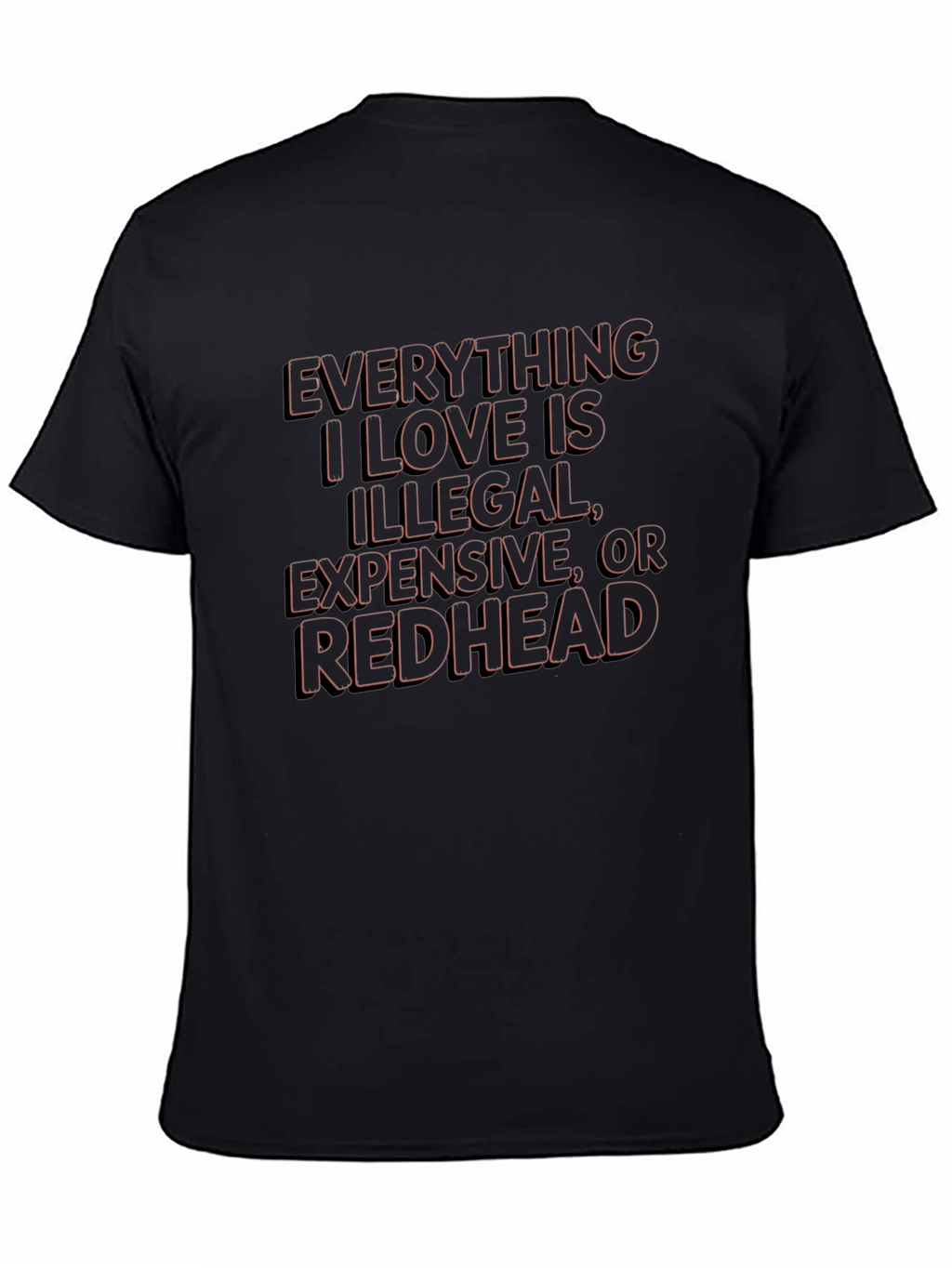Everything I Love is Illegal T-Shirt