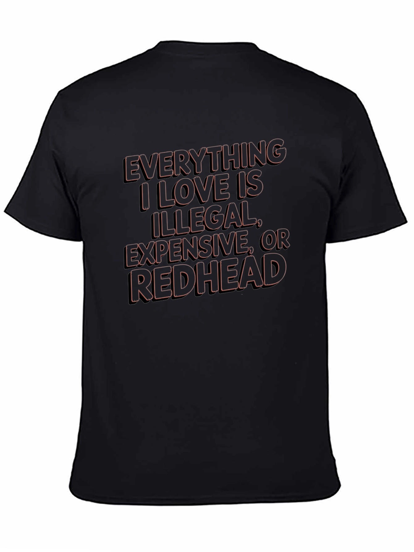 Everything I Love is Illegal T-Shirt
