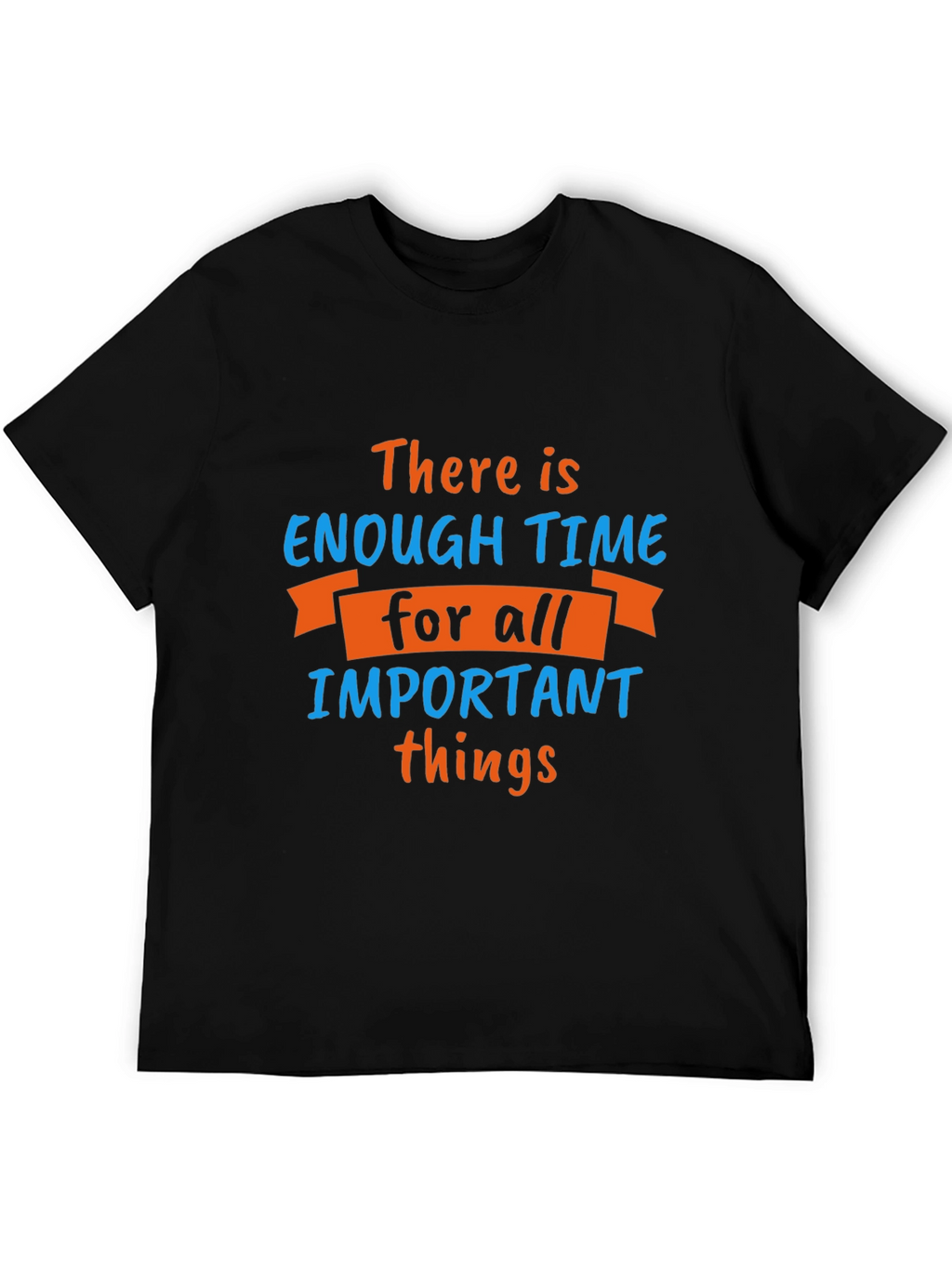 Inspirational Time Management T-Shirt