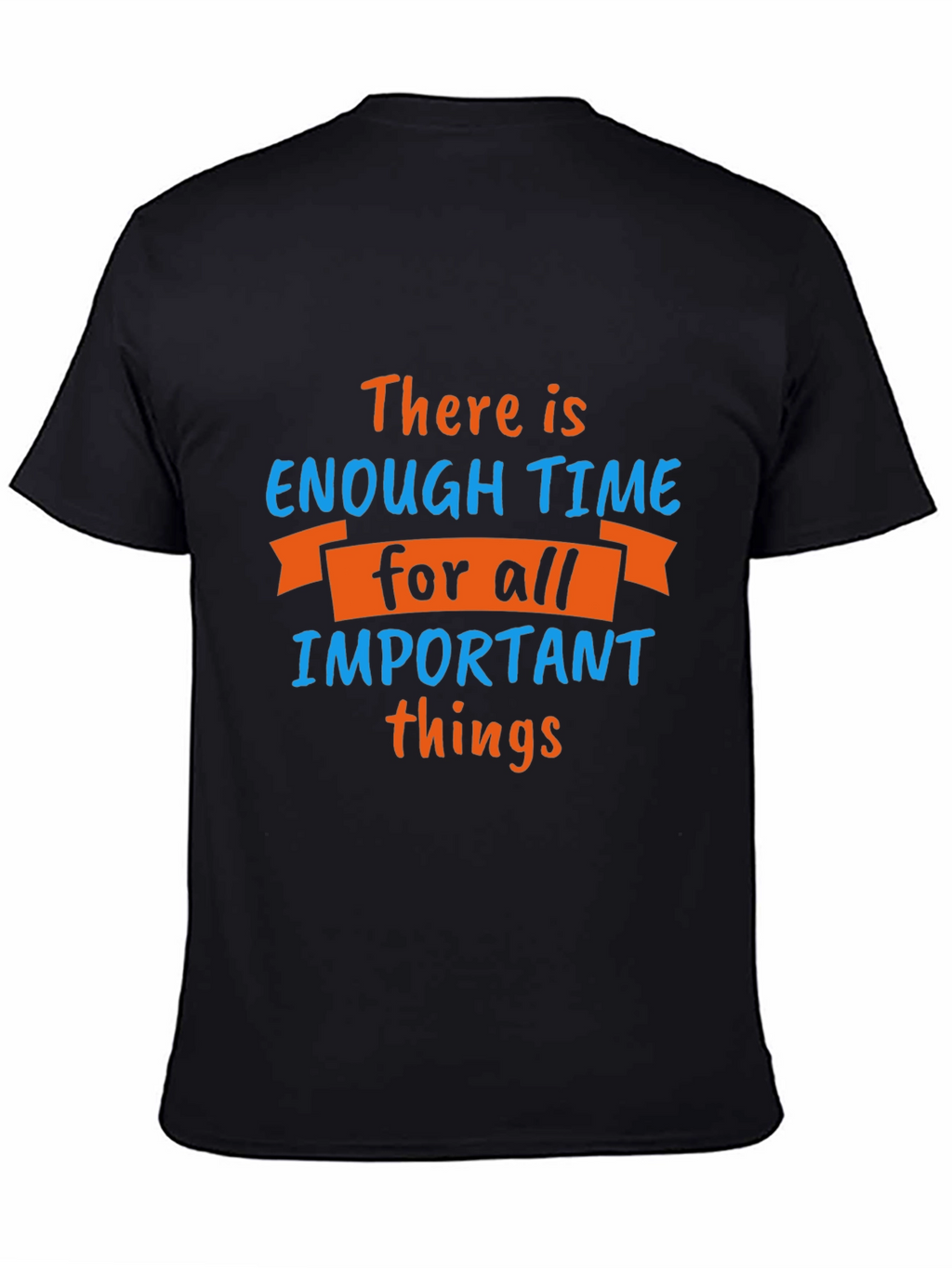Inspirational Time Management T-Shirt