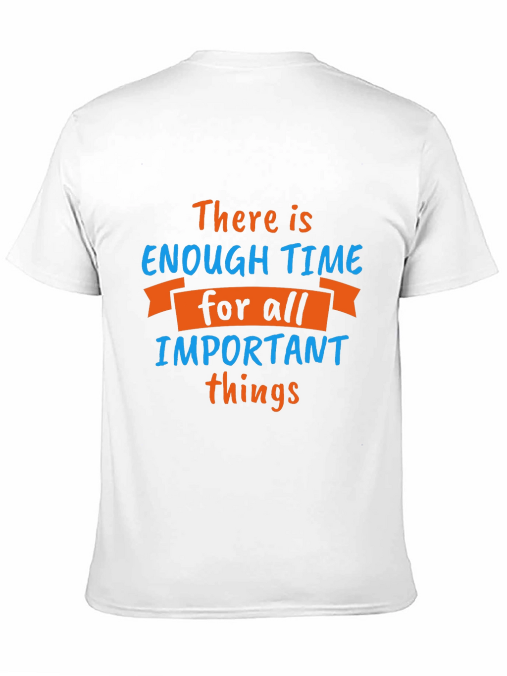 Inspirational Time Management T-Shirt