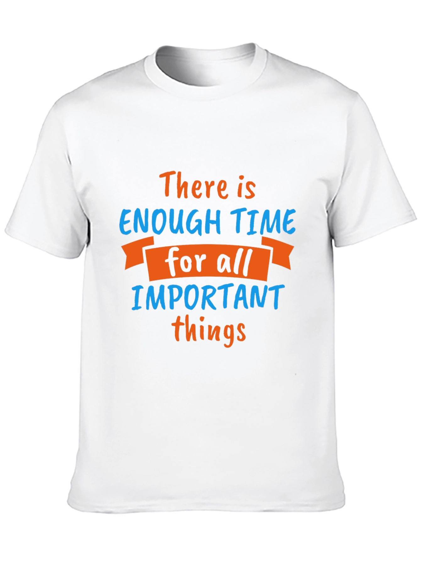 Inspirational Time Management T-Shirt