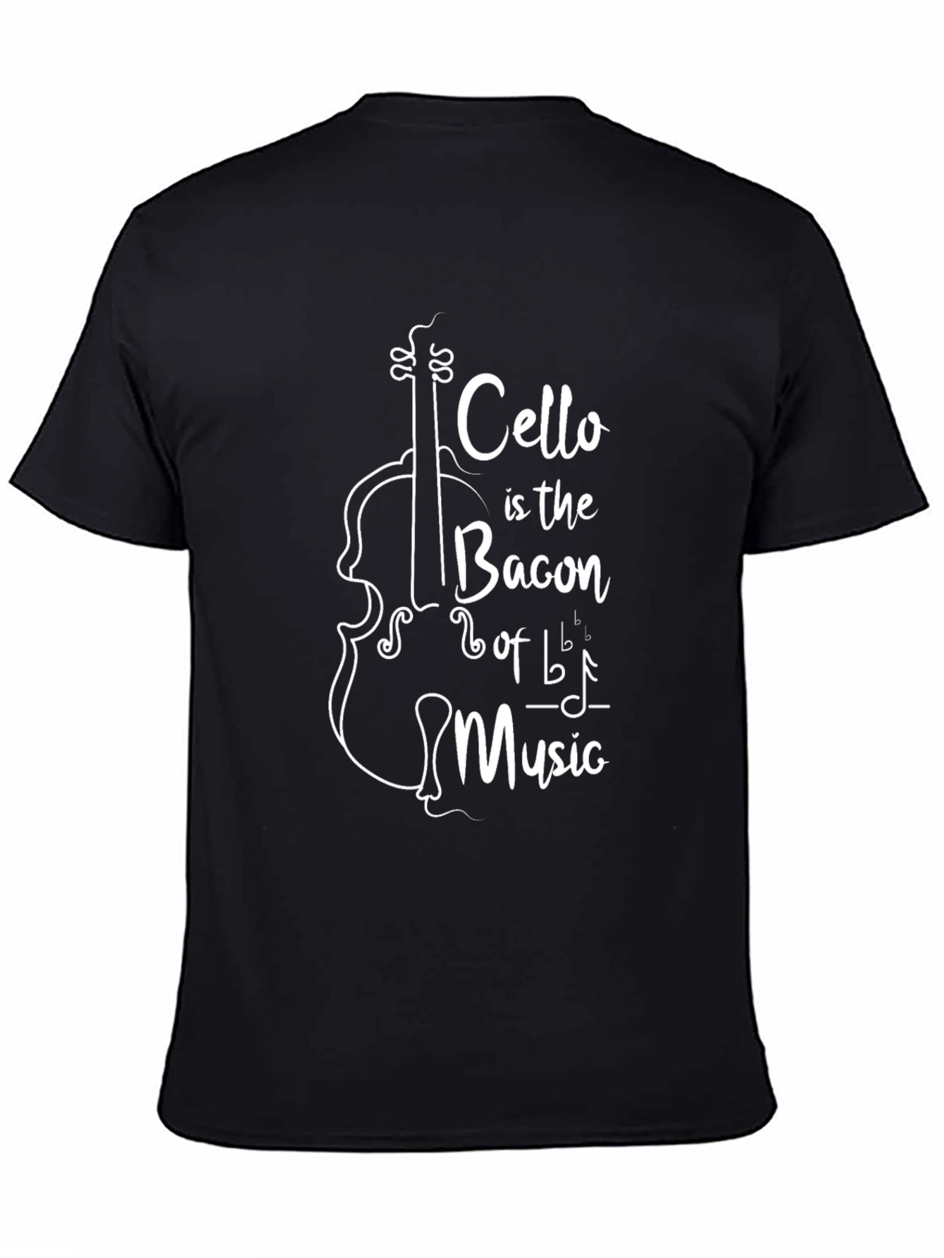 Cello is the Bacon of Music - Graphic Tee