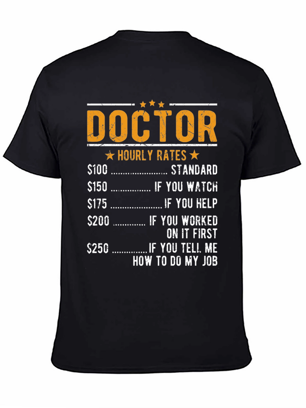 Doctor Hourly Rates Funny T-Shirt
