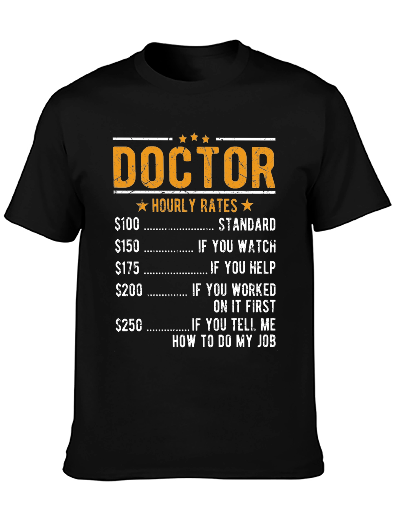 Doctor Hourly Rates Funny T-Shirt