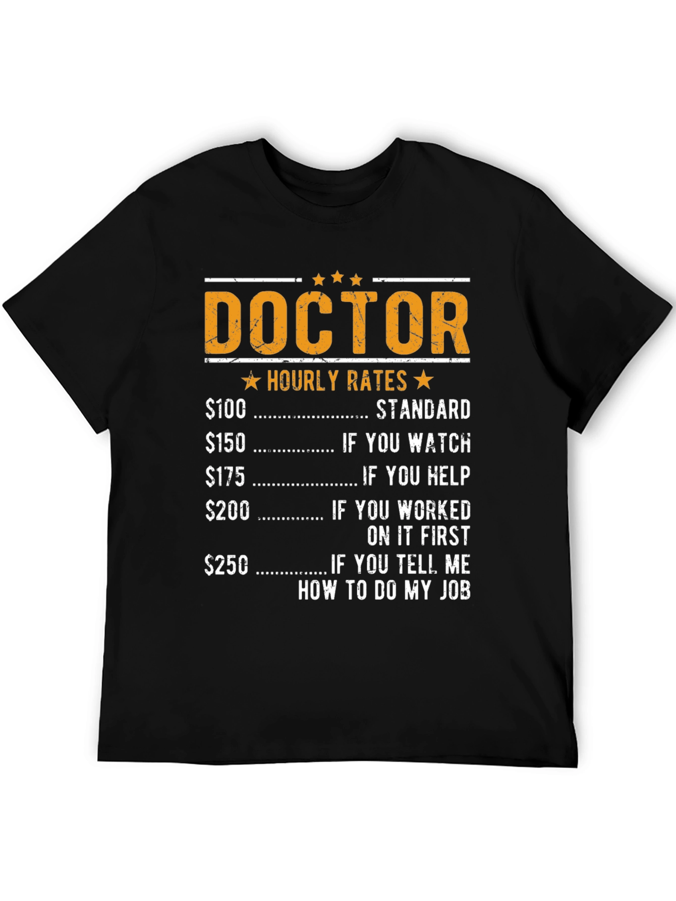 Doctor Hourly Rates Funny T-Shirt