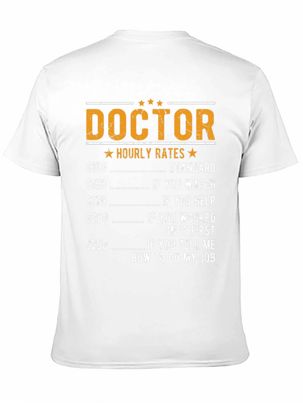 Doctor Hourly Rates Funny T-Shirt