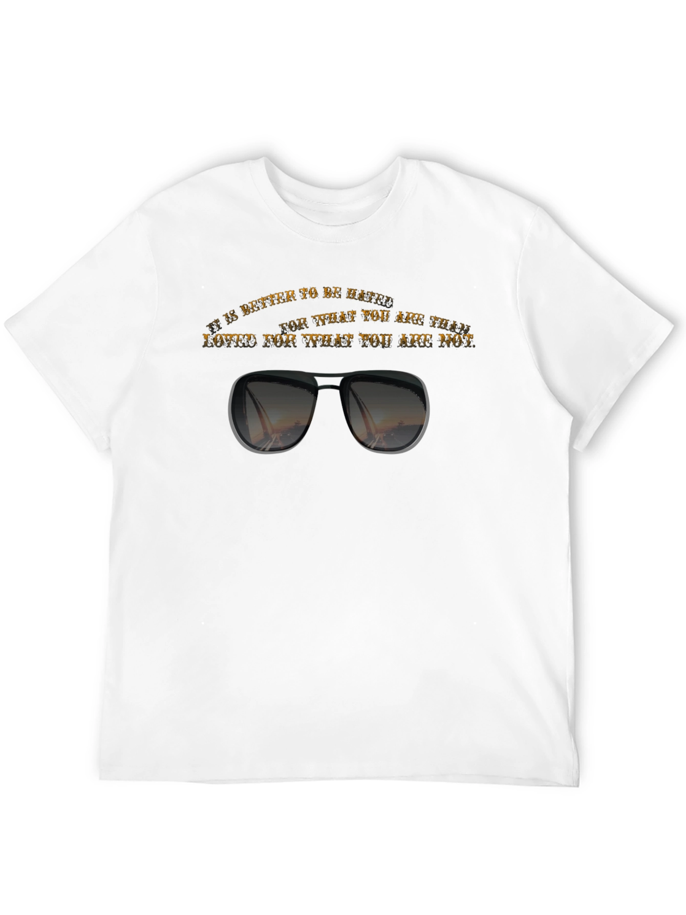Hated for Who You Are T-Shirt