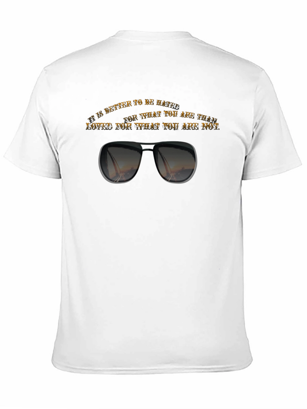 Hated for Who You Are T-Shirt