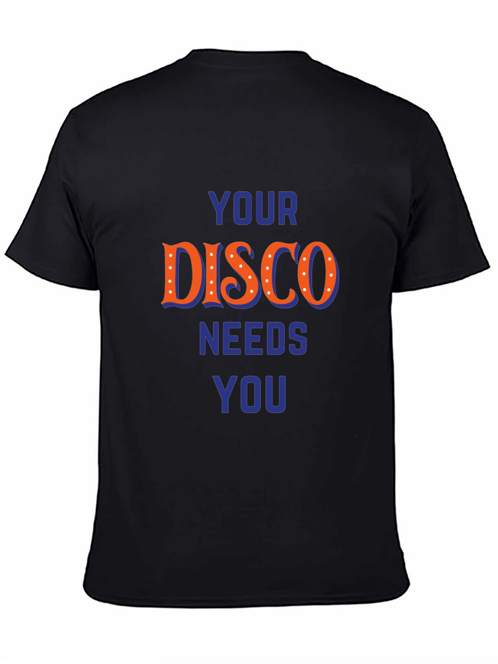 Disco Needs You Graphic T-Shirt