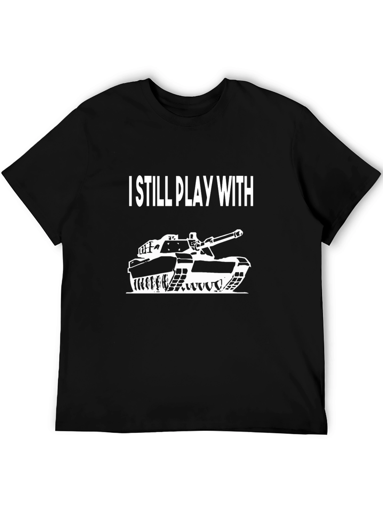 I Still Play With Tanks Graphic Tee