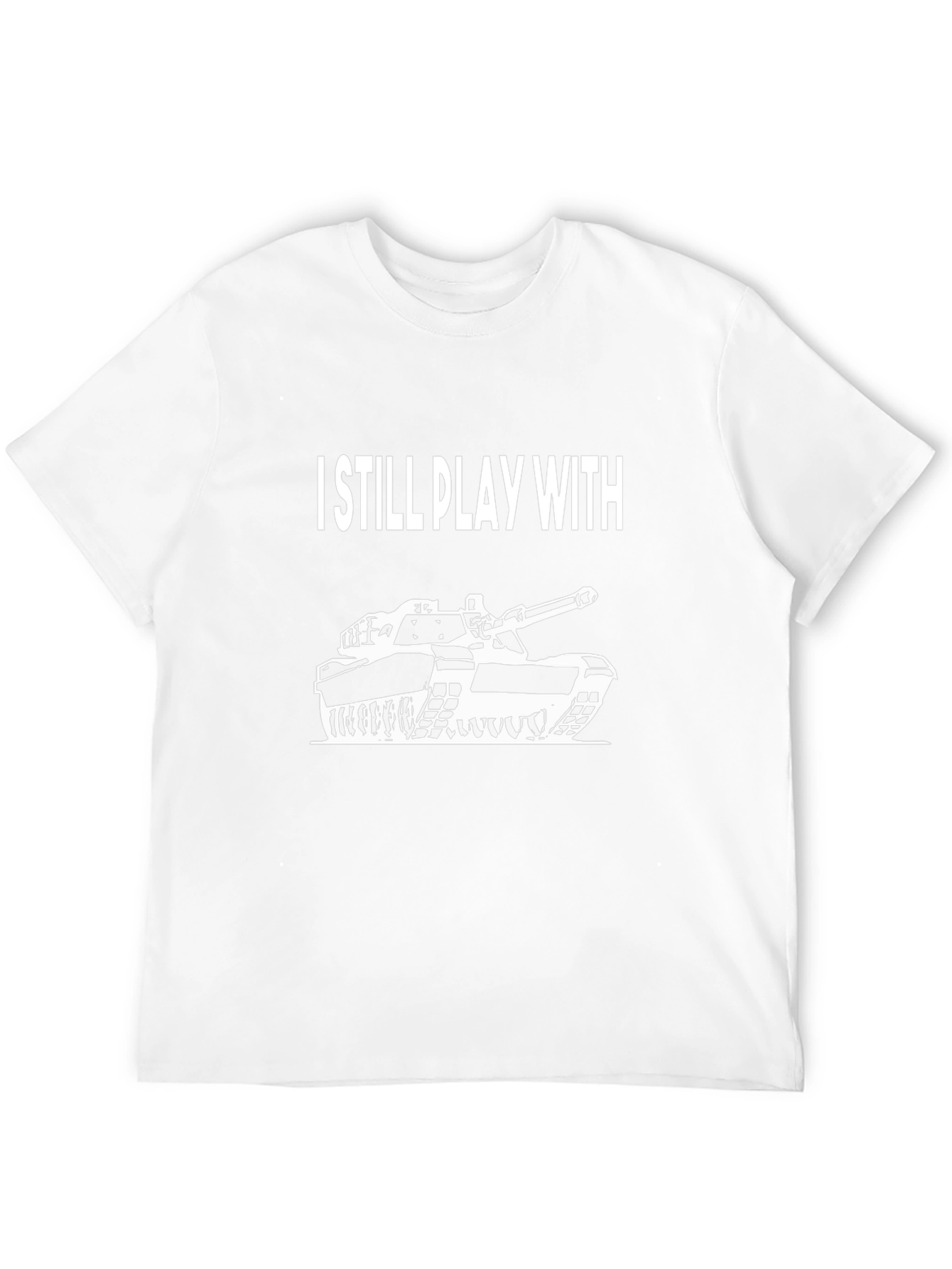I Still Play With Tanks Graphic Tee