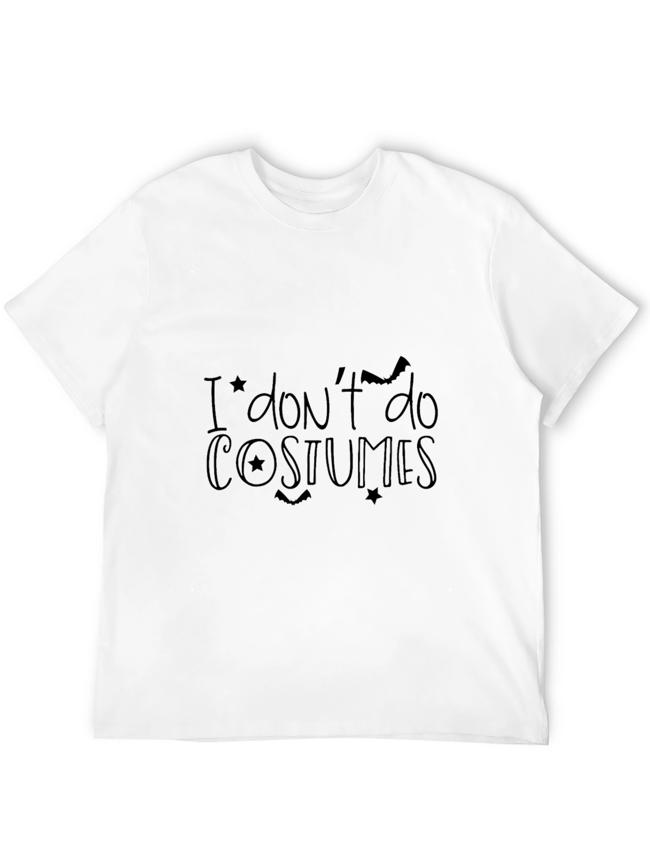 I Dont Do Costumes - Halloween T-Shirt