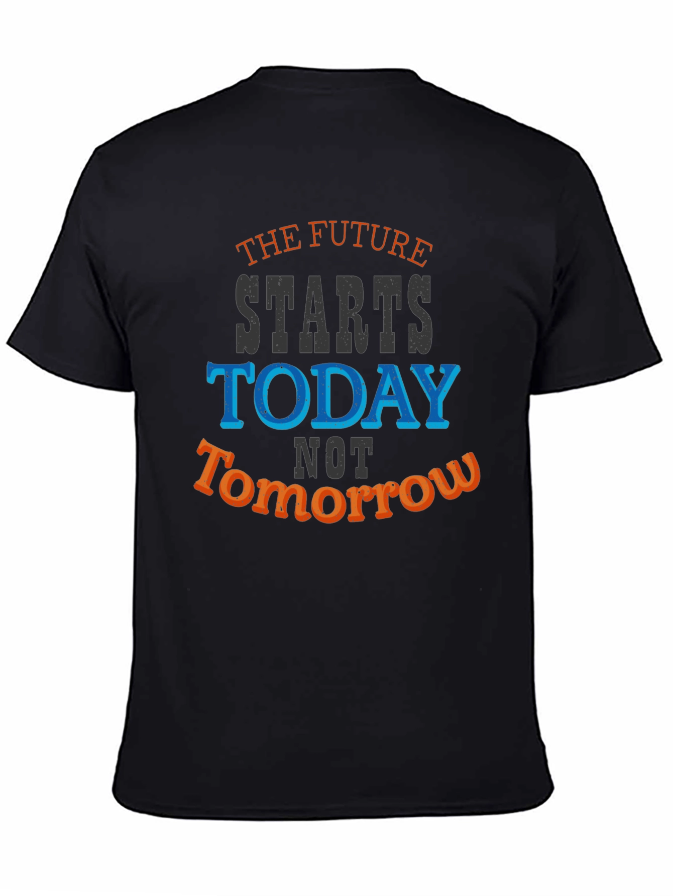 The Future Starts Today Graphic Tee - Motivational T-Shirt